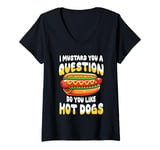 Womens I Mustard You a Question Do You Like Hot Dogs V-Neck T-Shirt