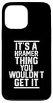 Coque pour iPhone 13 Pro Max It's a Kramer Thing You Wouldn't Get It - Nom de famille