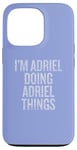 Coque pour iPhone 13 Pro Je suis Adriel qui fait Adriel Things Funny Vintage