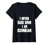 Womens I Never Back Down I Am Guinean V-Neck T-Shirt