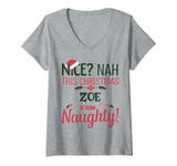 Womens ZOE Personalized Christmas Naughty Nice ZOE Name V-Neck T-Shirt