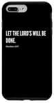 Coque pour iPhone 7 Plus/8 Plus Déclaration de citation du verset de la Bible Let The Lord's Will Be Done