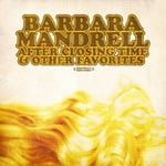 Barbara Mandrell  After Closing Time &amp; Other Favorites  CD