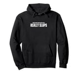 Practicing Gratitude Daily Really Slaps Pullover Hoodie