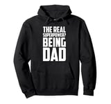 The Real Superpower? Being Dad, Cool Daddy Life Pullover Hoodie