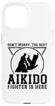 iPhone 15 Don't worry the best Aikido fighter is there - Aikido Case