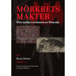 Mörkrets makter : den unika versionen av Dracula 9789187619625