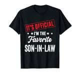 It's official i'm the favorite son-in-law T-Shirt