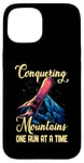 Coque pour iPhone 15 CONQUERING MOUNTAINS ONE RUN AT A TIME