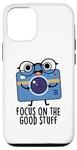 Coque pour iPhone 14 Focus On Good Stuff Jeu de mots amusant pour appareil photo