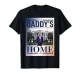 Daddy's Home 2024 We Took America Back 2024 Design T-Shirt