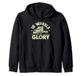 18 Wheels of Glory Semi Truck Zip Hoodie