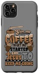 Coque pour iPhone 11 Pro Max Christian, donne-moi du café pour commencer. Jésus