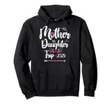 Mother Daughter Trip 2025 Family Vacation Mom Matching Pullover Hoodie