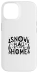 Coque pour iPhone 14 Snow Place Like Home, des vacances de Noël confortables