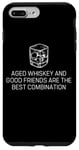 Coque pour iPhone 7 Plus/8 Plus Citation du whisky vieilli et des bons amis bourbon amateur de whisky