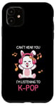 Coque pour iPhone 11 Cadeau Kpop Bunny avec inscription « Can't Hear You I'm Listening To K-pop »