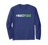 Vintage MAKE PEACE Choose Stop Violence End Fight Say No To Long Sleeve T-Shirt