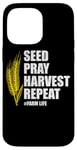 iPhone 14 Pro Max Seed Pray Harvest Repeat Farming Farmer Life Men Women Case