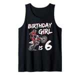 Motocross 6th Birthday Girl 6 Year Old Dirt Bike Tank Top