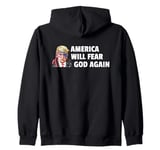 America will fear God Again Make America Godly Again Zip Hoodie