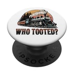 Who Tooted for a Train Lover & Locomotive Lover PopSockets PopGrip Adhésif