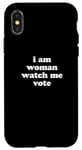 Coque pour iPhone X/XS I'm Woman Watch Me Vote