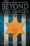 Beyond the Tracks: Based on Harrowing True Events