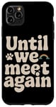 Coque pour iPhone 11 Pro Max Hommage commémoratif pour animaux de compagnie Souvenir et perte d'un animal de compagnie bien-aimé