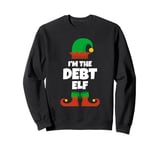 I'm The Debt Elf Family Pajama Christmas Funny Collector Sweatshirt