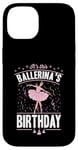 Coque pour iPhone 14 Accessoire de fête d'anniversaire de ballet It's This Ballerina's Birthday