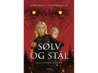 Sølv Og Stål - Helvedes Porte | Johanna Strömqvist | Språk: Dansk