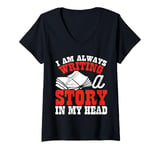 Womens I Am Always Writing A Story In My Head V-Neck T-Shirt