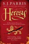 Heresy: The breathtaking first book in the No.1 Sunday Times bestselling Tudor historical crime thriller series (Giordano Bruno, Book 1)