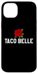 Coque pour iPhone 14 Plus Taco Belle Princess If I Were a Princess I'd Be a Taco Belle