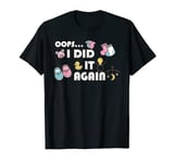 Oops I Did It Again Baby Shower Gender Reveal Pregnancy T-Shirt