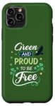 Coque pour iPhone 11 Pro Green and Proud to Be Free Shamrock - Saint Patrick