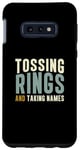 Coque pour Galaxy S10e Tossing Rings And Taking Names Cool Quoit Ventilateur de lancer d'anneaux