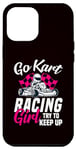 Coque pour iPhone 15 Pro Max Go Kart Racing Girl essaie de suivre le rythme