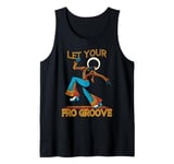 Let Your Fro Groove Retro 70s Music Afro Disco Funky Tank Top