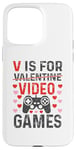 Coque pour iPhone 15 Pro Max V est pour les jeux vidéo, la Saint-Valentin, Funny Gamer, pour hommes et garçons