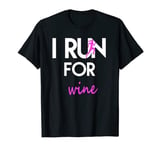 I Run for Wine workout fitness T-Shirt T-Shirt