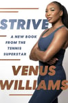 Venus Williams - Strive 8 Steps to Train for Success Bok