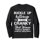 Buckle Up Butter cup Funny Sarcastic Hilarious Design Art Long Sleeve T-Shirt