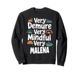 MALENA Personalized Very Demure Very Mindful MALENA Name Sweatshirt