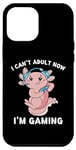 Coque pour iPhone 12 Pro Max Cute Axolotl Play à des jeux vidéo que je ne peux pas devenir adulte maintenant que je joue