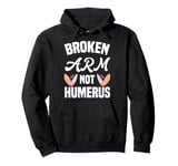 Broken Bones And Witty Puns Collection Pullover Hoodie