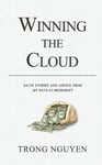 Trong Nguyen Pia Reyes (Illustrated by) Winning The Cloud: Sales Stories And Advice From My Days At Microsoft