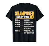 Shampooer Hourly Rate - Funny Carpet Cleaners T-Shirt