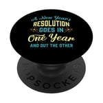 A New Year's resolution goes in one year and out the another PopSockets Adhesive PopGrip